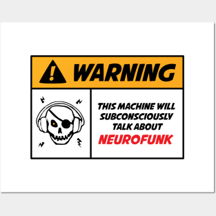 Warning Neurofunk Machine Posters and Art